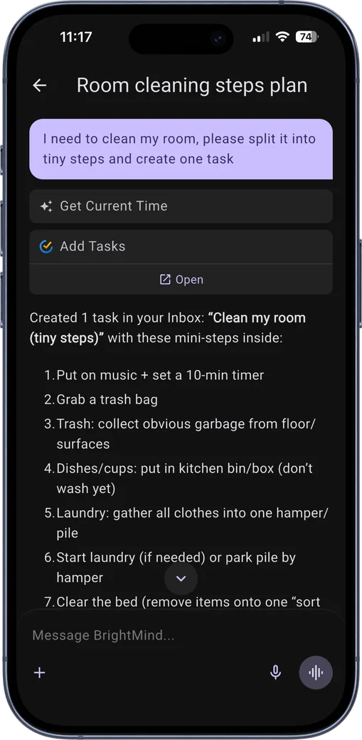 BrightMind AI companion chat splitting the task 'clean my room' into tiny starter steps and creating it as a task