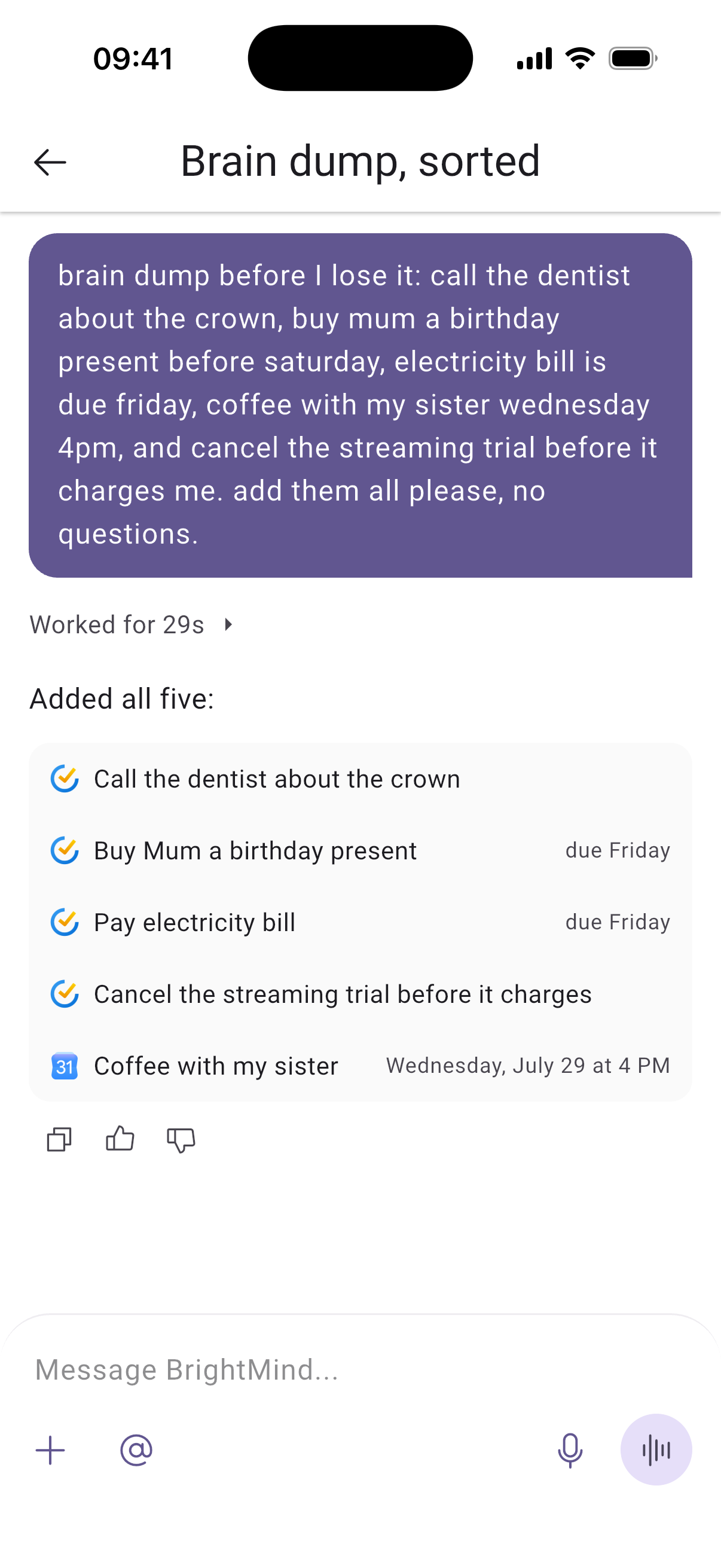 BrightMind chat: a messy brain dump message turned into five clean tasks with due dates and a calendar event
